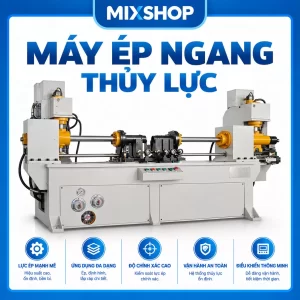 Máy Ép Ngang Thủy Lực Công Nghiệp