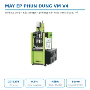 Máy Ép Phun Đứng VM V4 Yizumi – Hiệu Suất Cao, Tiết Kiệm Điện